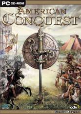 <b>American Conquest (2002/PC/RePack/RUS)</b> скачать бесплатно