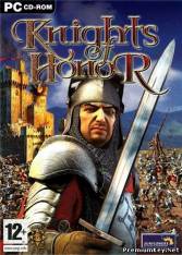 <b>Knights of Honor (2004/PC/RePack/RUS)</b> скачать бесплатно