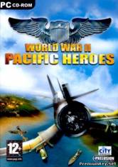 <b>World War 2: Pacific Heroes (2004/PC/RUS)</b> скачать бесплатно