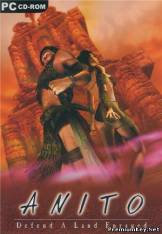 <b>Anito: Defend a Land Enraged (2005/PC/RUS)</b> скачать бесплатно