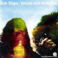 <b>Bob Seger - Brand New Morning (1971) (Lossless+MP3)</b> скачать бесплатно