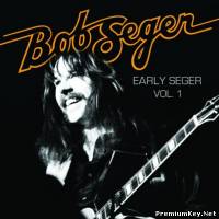 <b>Bob Seger - Early Seger, Vol.1 (2009)</b> скачать бесплатно