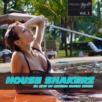 <b>House Shakerz Vol.3 (2013)</b> скачать бесплатно