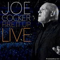 <b>Joe Cocker - Fire It Up (Live, 2013) + Bonus (Video Live)</b> скачать бесплатно