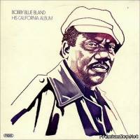 <b>Bobby Blue Bland - His California Album (1973)</b> скачать бесплатно