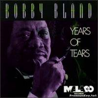 <b>Bobby Blue Bland - Years Of Tears (1993)</b> скачать бесплатно