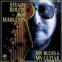 <b>Bob Margolin - My Blues & My Guitar (1995)</b> скачать бесплатно