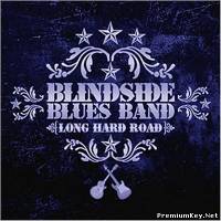 <b>Blindside Blues Band - Long Hard Road (2006)</b> скачать бесплатно