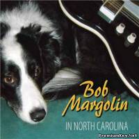 <b>Bob Margolin - In North Carolina (2007)</b> скачать бесплатно