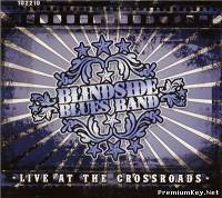 <b>Blindside Blues Band - Live At The Crossroads (2012)</b> скачать бесплатно