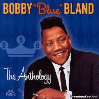 <b>Bobby Blue Bland - The Anthology (2001)</b> скачать бесплатно