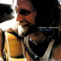 <b>Anders Osborne - Two Times (1999)</b> скачать бесплатно
