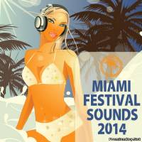 <b>Miami Festival Sounds (2014)</b> скачать бесплатно