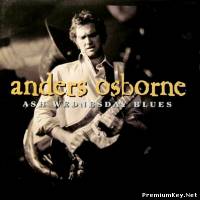 <b>Anders Osborne - Ash Wednesday Blues (2001)</b> скачать бесплатно