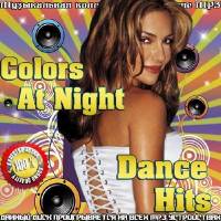 <b>Colors At Night. Dance Hits (2014)</b> скачать бесплатно
