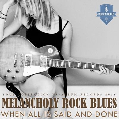 <b>Melancholy Rock Blues (2016)</b> скачать бесплатно