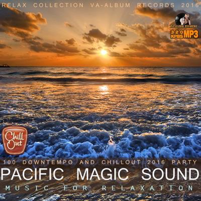 <b>Pacific Magic Sound: Music For Relaxation (2016)</b> скачать бесплатно