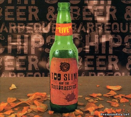 <b>Too Slim & The Taildraggers - Beer & Barbecue Chips (Live) (2005)</b> скачать бесплатно