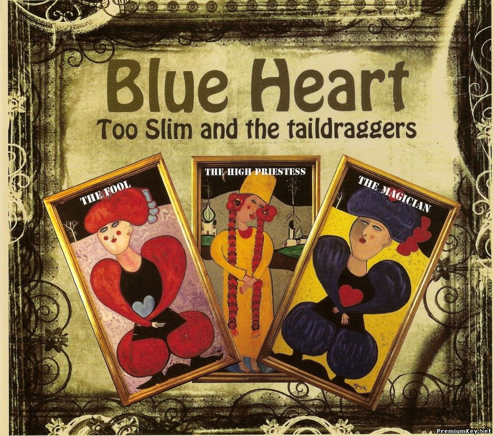 <b>Too Slim & The Taildraggers - Blue Heart (2013)</b> скачать бесплатно