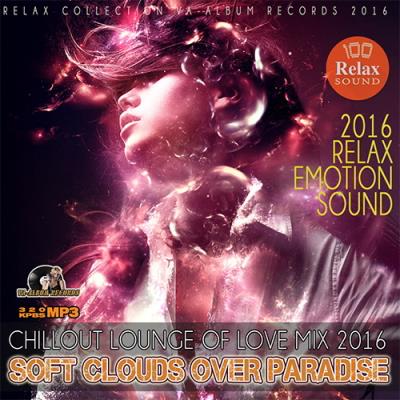 <b>Soft Clouds Over Paradise (2016)</b> скачать бесплатно