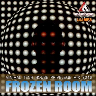 <b>Frozen Room: Minimal Tech House (2016)</b> скачать бесплатно