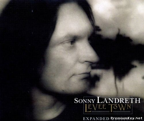 <b>Sonny Landreth - Levee Town (2009)</b> скачать бесплатно