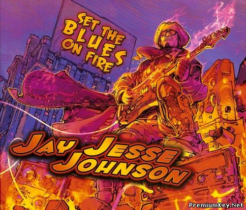 <b>Jay Jesse Johnson - Set The Blues On Fire (2015)</b> скачать бесплатно