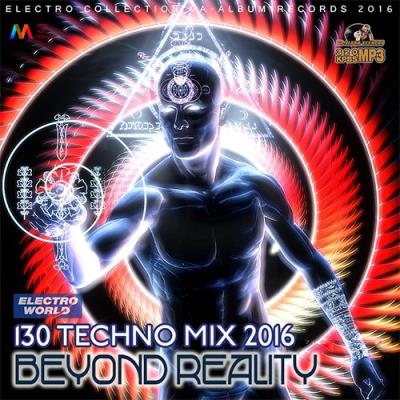 <b>Beyond Reality: Techno Mix (2016)</b> скачать бесплатно