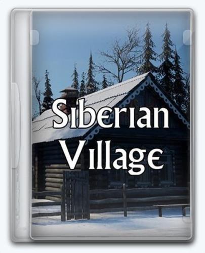 Siberian Village (2024/Ru/En/MULTI/RePack от FitGirl)