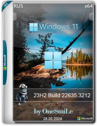 Windows 11 23H2 x64 Русская by OneSmiLe (22635.3212) (Ru/2024)