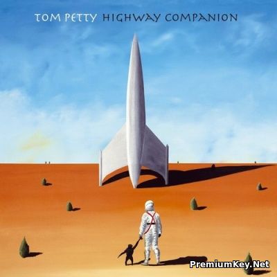 Tom Petty - Highway Companion (2006) [FLAC]