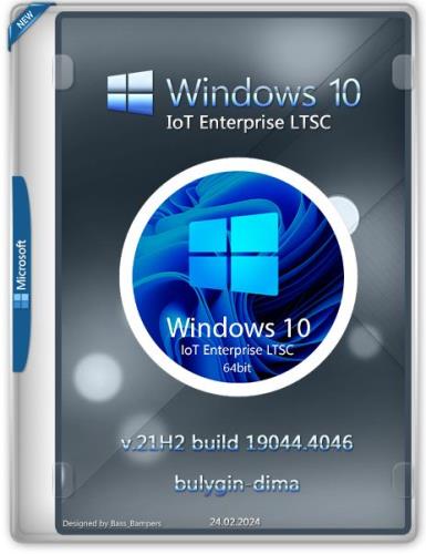 Windows 10 IoT Enterprise LTSC 2021 (19044.4046 x64) (Ru/2024)